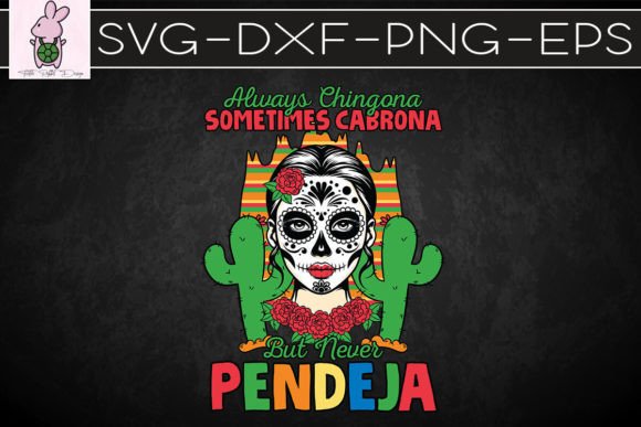 Always Chingona Cinco De Mayo SVG: Graphics for Crafts & Bold Branding
