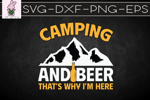 Camping Drinking Camping and Beer SVG Graphics for Crafts