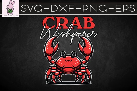 Crab Whisperer Fishing Hunting SVG for Crafts & Graphics