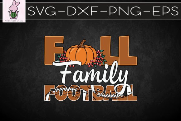Fall Family Football Pumpkin Spice SVG Graphics