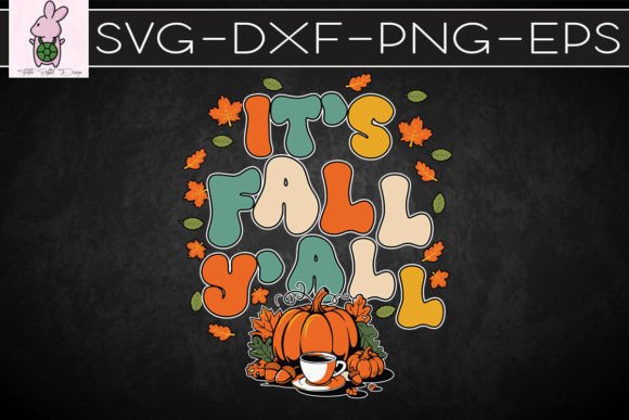 It’s Fall Yall Retro Thanksgiving SVG: Graphics for Crafts & Content