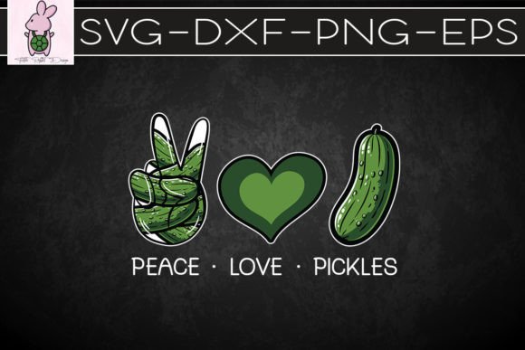 Peace Love Pickles Funny SVG: Crafts & Graphics for Local Brands