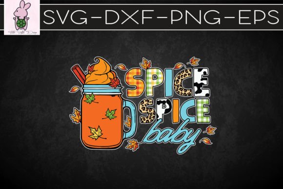 Spice Spice Baby Autumn Fall Vibes SVG: Crafts & Graphics