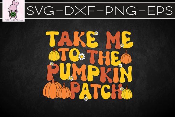 Take Me to the Pumpkin Patch SVG: Crafts & Graphics for Local Branding