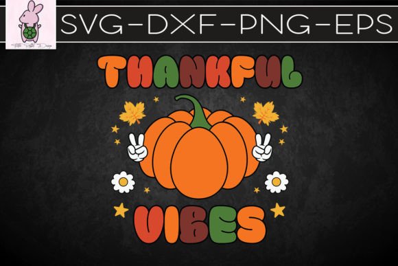 Thankful Vibes Retro Thanksgiving SVG for Crafts & Graphics