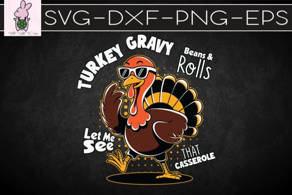 Turkey Gravy Beans Rolls Let Me See SVG: Crafts & Graphics Review
